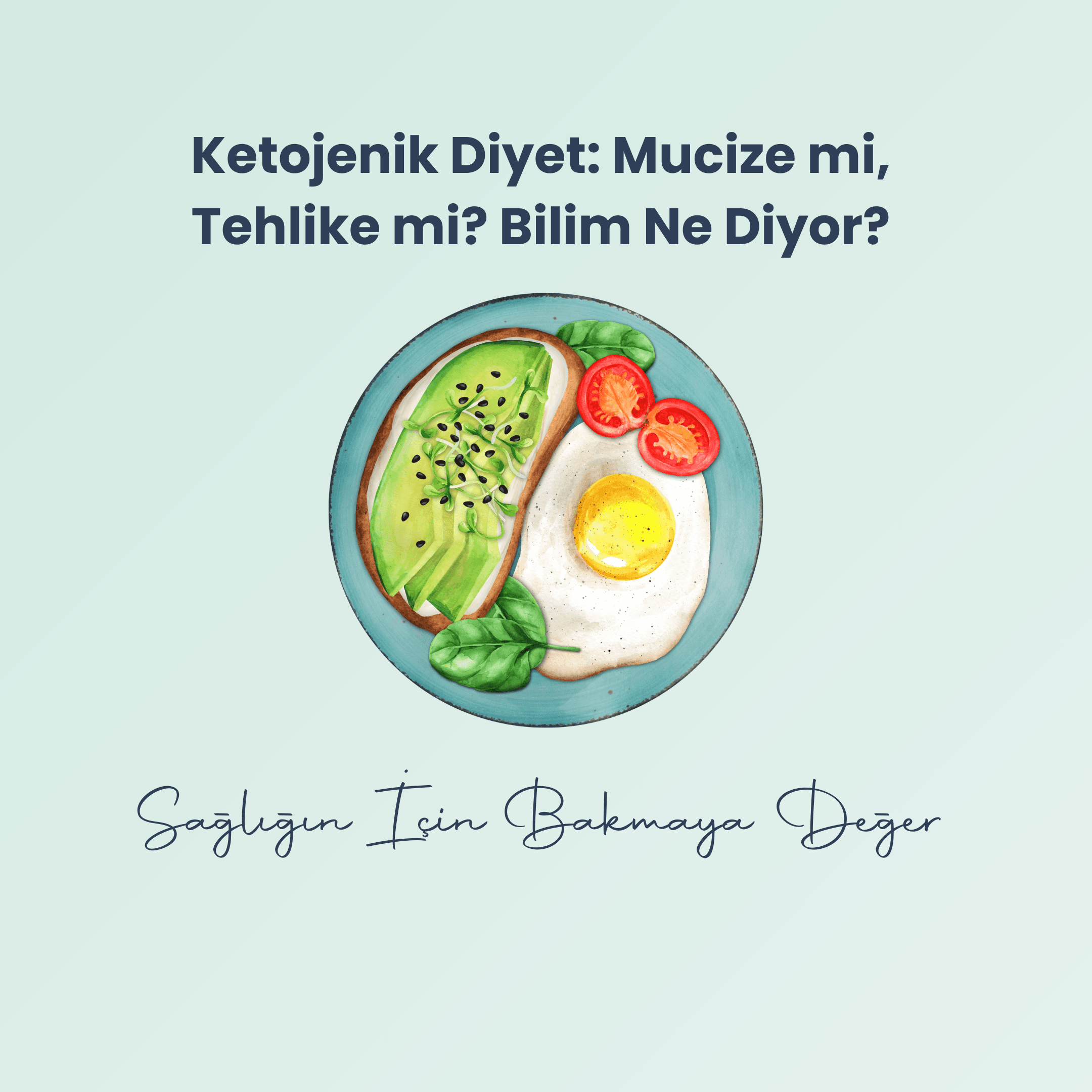 Ketojenik Diyet: Mucize mi, Tehlike mi? Bilim Ne Diyor?